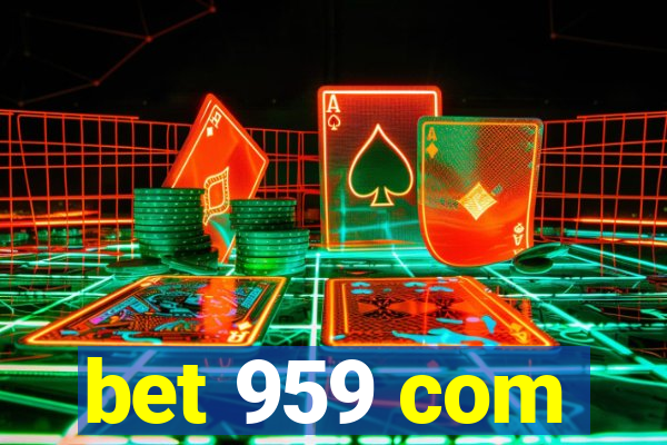 bet 959 com